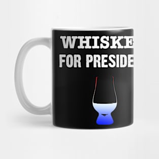 Whiskey for President in White Text Mug